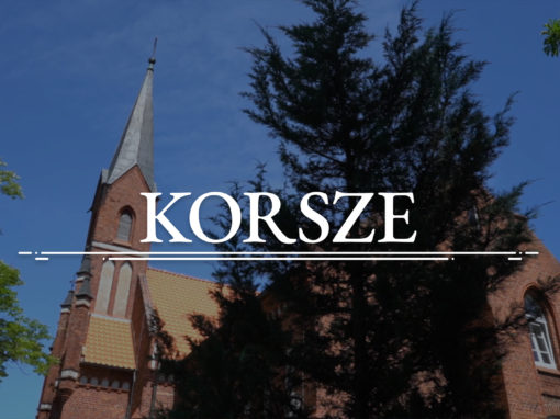 KORSZE – The Roman-Catholic Church of the Exaltation of the Holy Cross