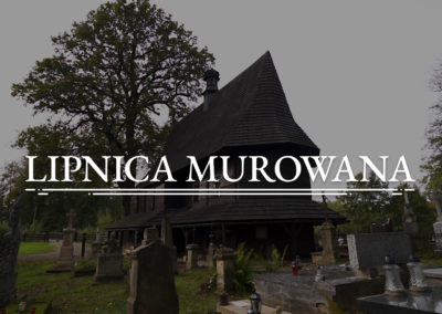 LIPNICA MUROWANA – Eglise sous le vocable de Saint Léonard (UNESCO)