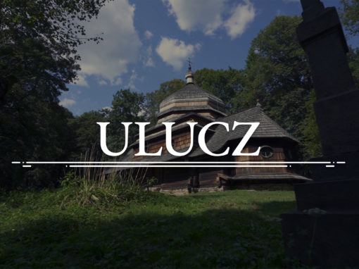 ULUCZ – Cerkiew Wniebowstąpienia Pańskiego