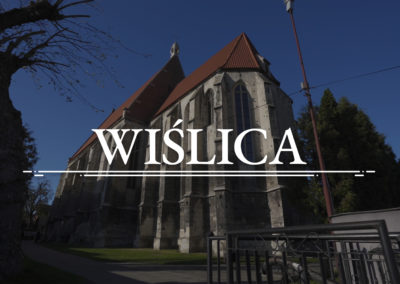 WIŚLICA – Bazylika kolegiacka pw. Narodzenia Najświętszej Marii Panny