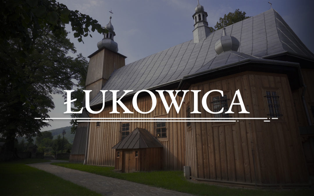 ŁUKOWICA – Eglise sous le vocable de Saint André l’Apôtre