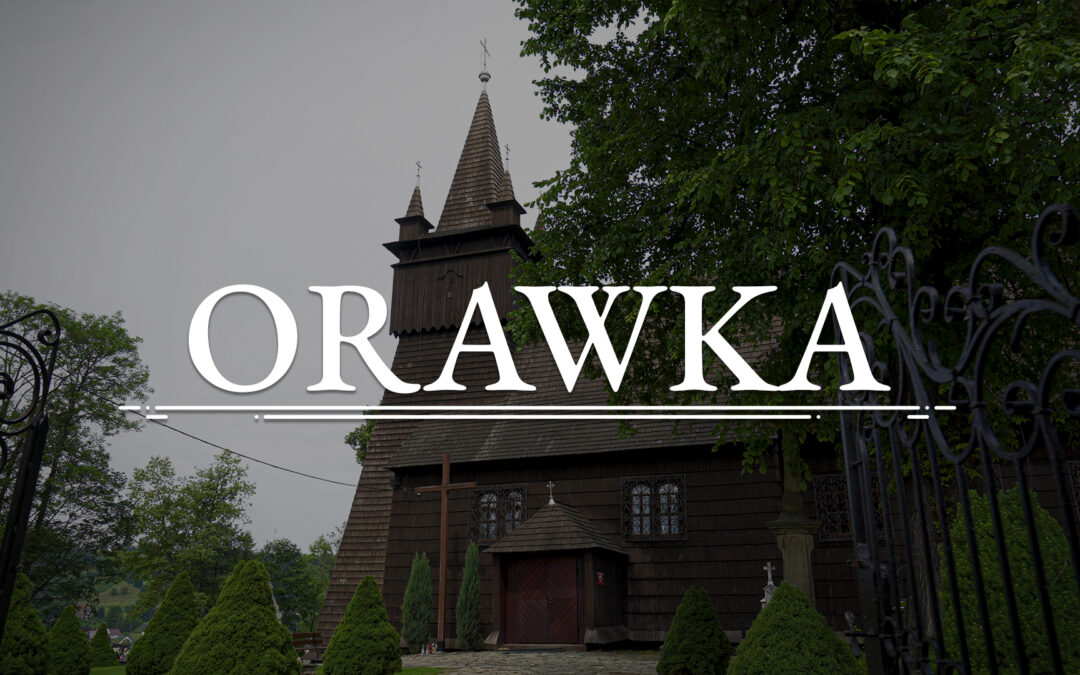 ORAWKA – Church of St. John the Baptist