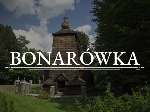 BONARÓWKA – Cerkiew Opieki Matki Boskiej