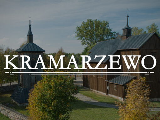 KRAMARZEWO – Filial Church of St. Barbara