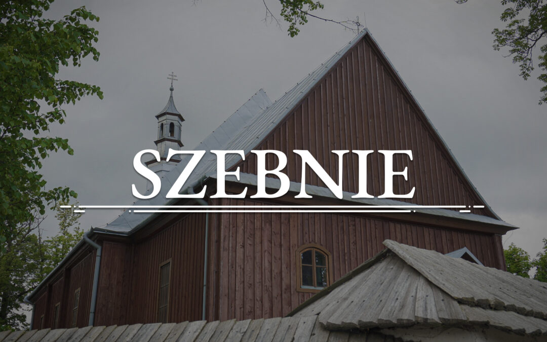 SZEBNIE – Church of St. Martin