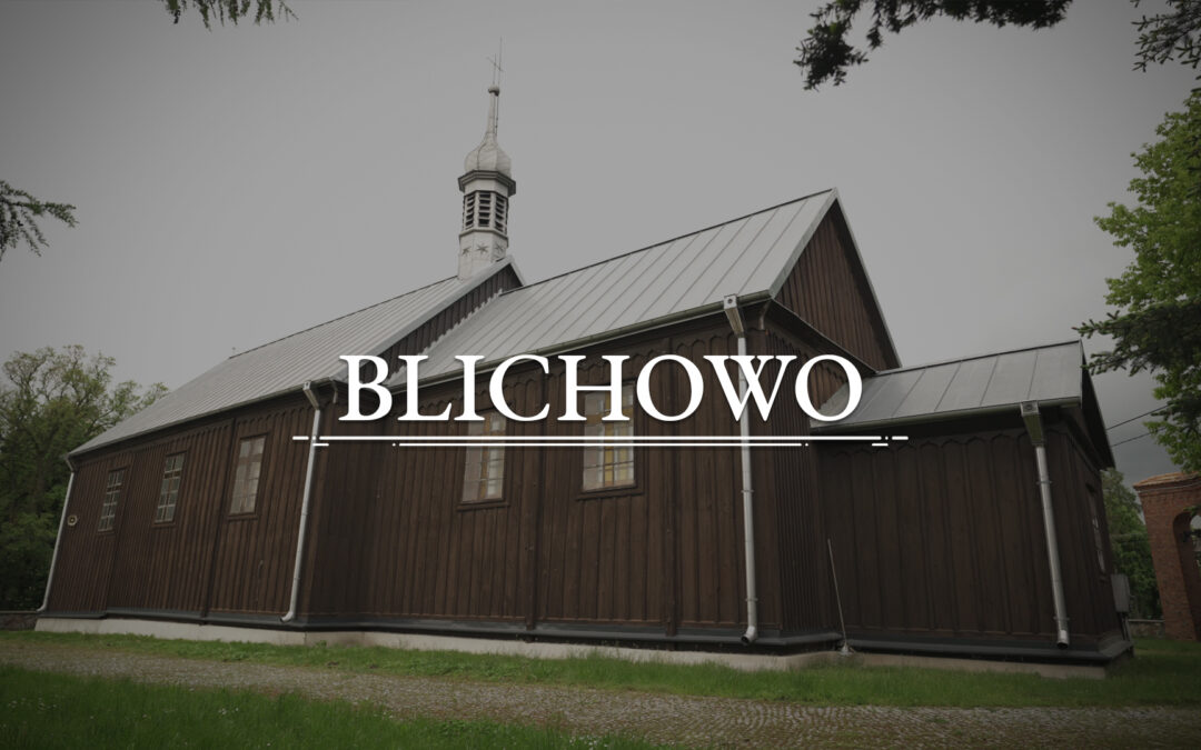 BLICHOWO – St Anne Church