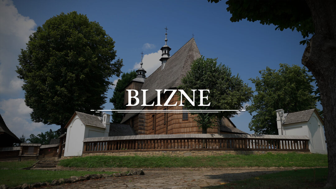 BLIZNE – Kościół pw. Wszystkich Świętych (UNESCO)