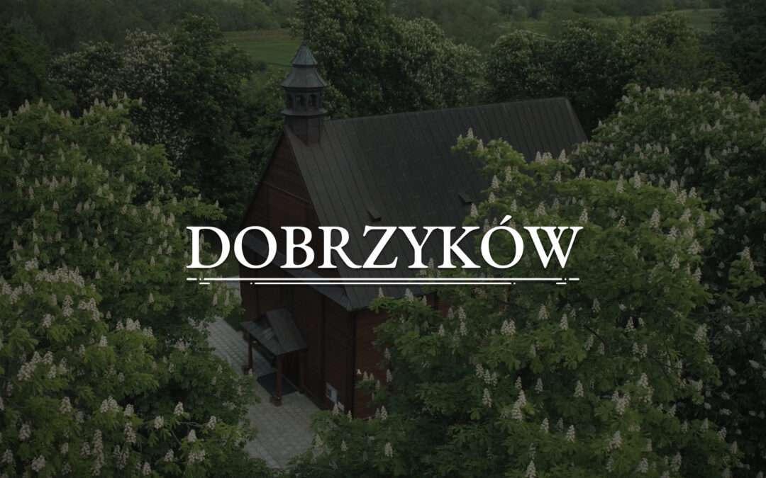 DOBRZYKÓW – Church of the Nativity of the Blessed Virgin Mary