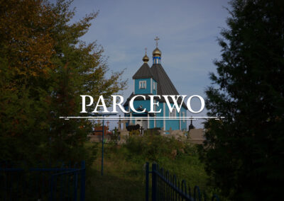 PARCEWO – Cerkiew pw. św. Dymitra