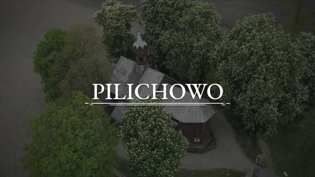 PILICHOWO – Kościół pw. św. Marii Magdaleny