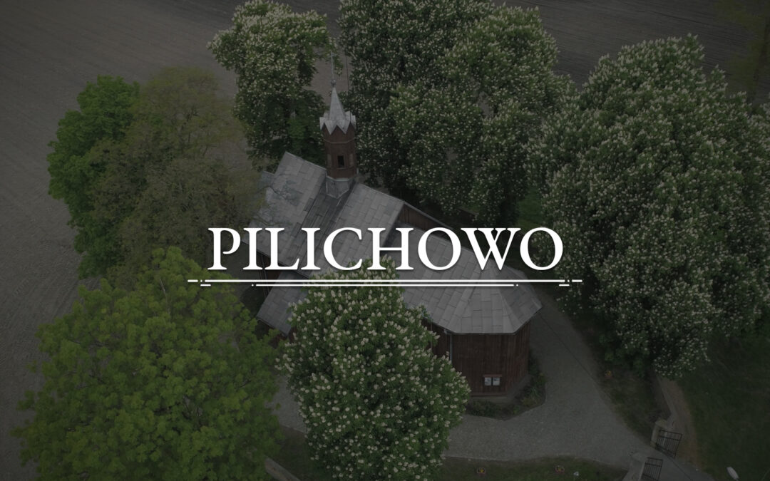 PILICHOWO – Die Kirche der heiligen Maria Magdalena