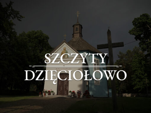 SZCZYTY-DZIĘCIOŁOWO – Die orthodoxe Kirche der Enthauptung des heiligen Johannes des Täufers