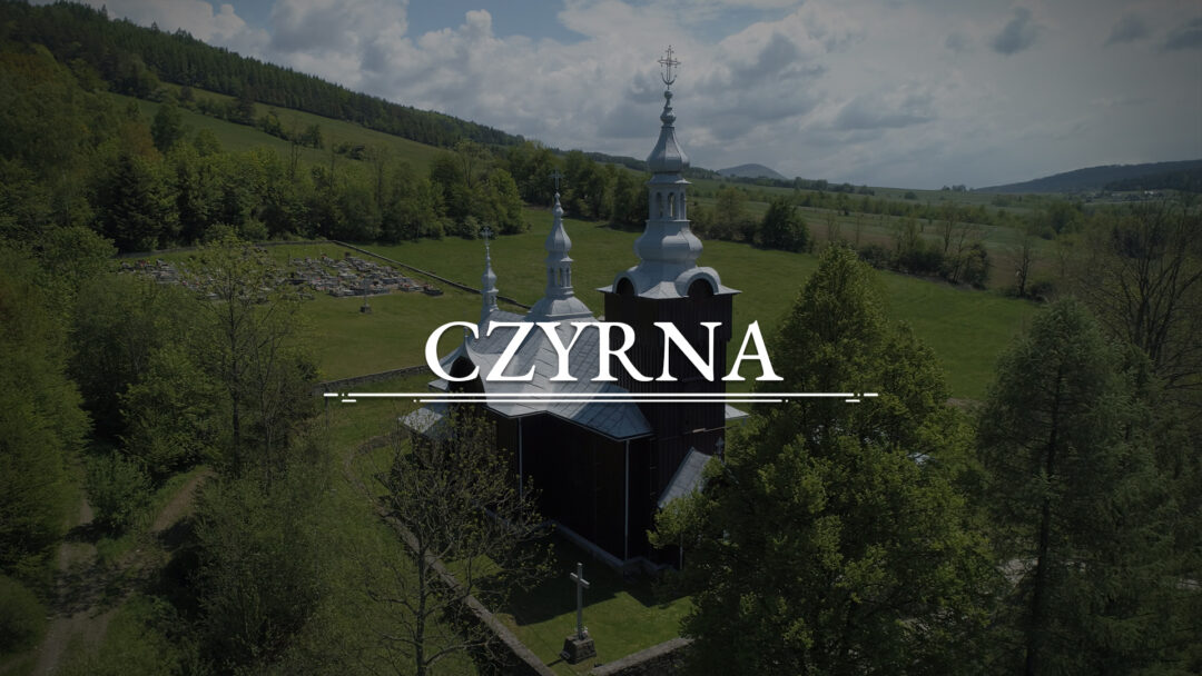 CZYRNA – Cerkiew św. Paraskewy