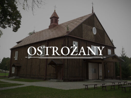 OSTROŻANY – Church of the Nativity of the Blessed Virgin Mary