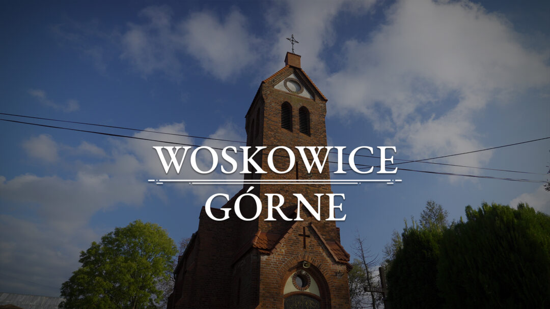 WOSKOWICE GÓRNE  – Die Kirche der heiligen Hedwig von Schlesien