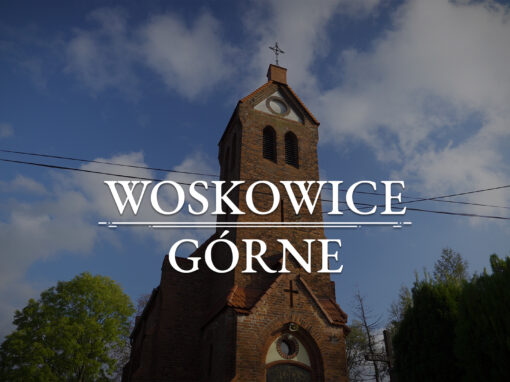 WOSKOWICE GÓRNE  – Church of St. Hedwig of Silesia