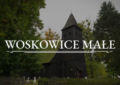 WOSKOWICE MAŁE – Church of St. Lawrence